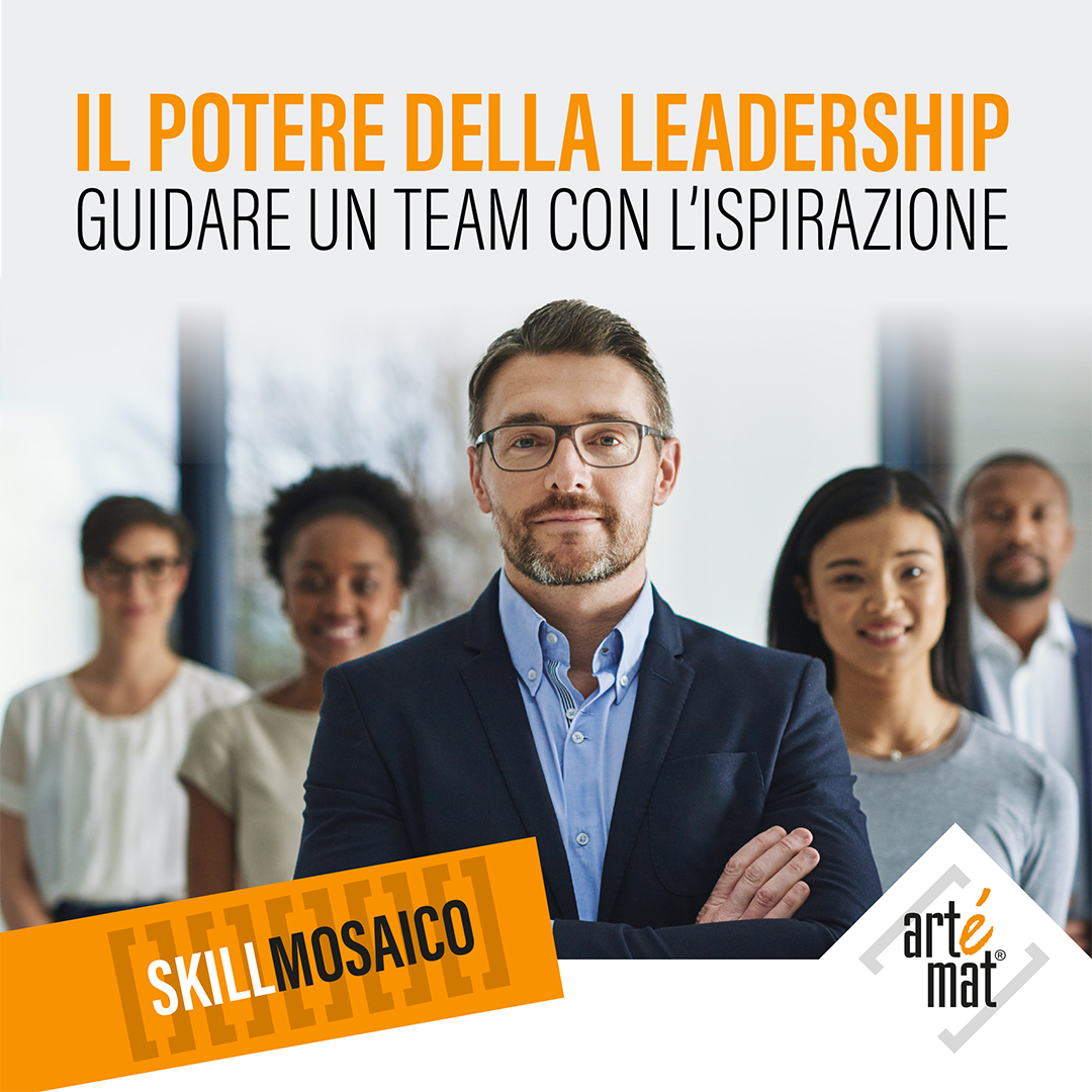 IL POTERE DELLA LEADERSHIP - Guidare un team con l’ispirazione