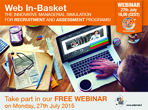 Save the date! 27th July - Webinar "Web In-basket", the innovative managerial simulation for recruitment and assessment programs!
